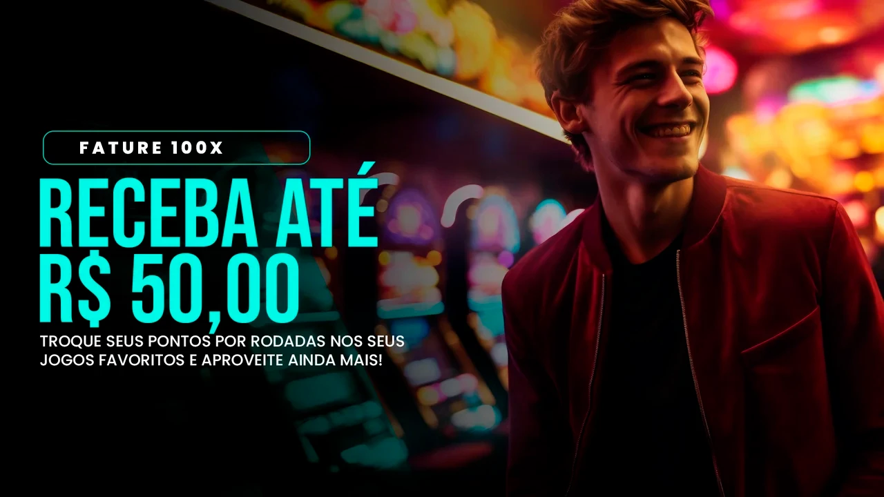 Promoção Fature 100x - Multiplique seus ganhos em jogos selecionados